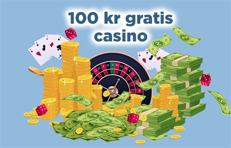 100 Kr Gratis Casino 2024