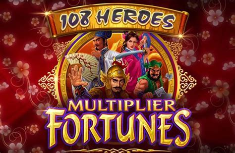 108 Heroes Multiplier Fortunes Brabet