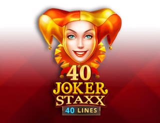 40 Joker Staxx 40 Lines Betano