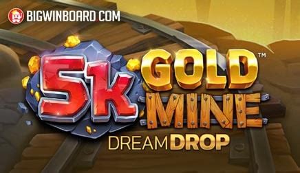 5k Gold Mine Dream Drop Brabet