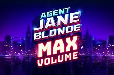 Agent Jane Blonde Max Volume Review 2024