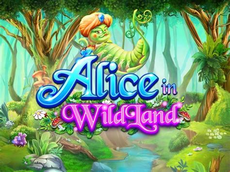 Alice In Wildland Betsul