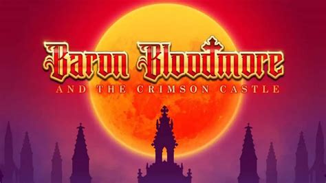 Baron Bloodmore And The Crimson Castle Bodog