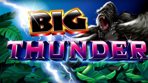 Big Thunder Slot Gratis