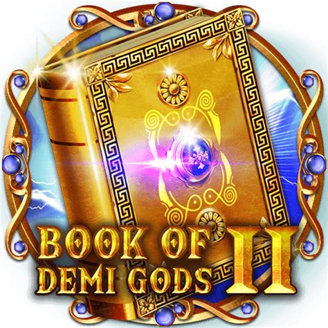 Book Of Demi Gods 2 Reloaded Betsson