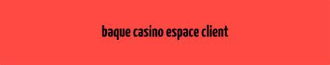 Bq Casino Espace Cliente