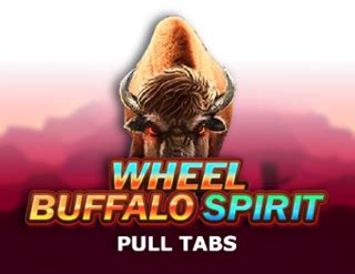 Buffalo Spirit Wheel Pull Tabs Pokerstars