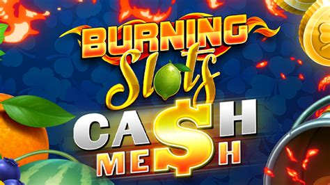 Burning Slots Cash Mesh Sportingbet