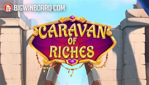 Caravan Of Riches Blaze
