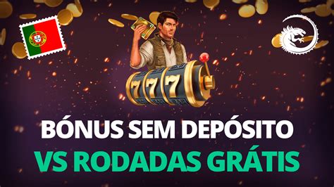 Casino Sem Deposito Rodadas Gratis Portugal