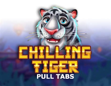 Chilling Tiger Pull Tabs Leovegas