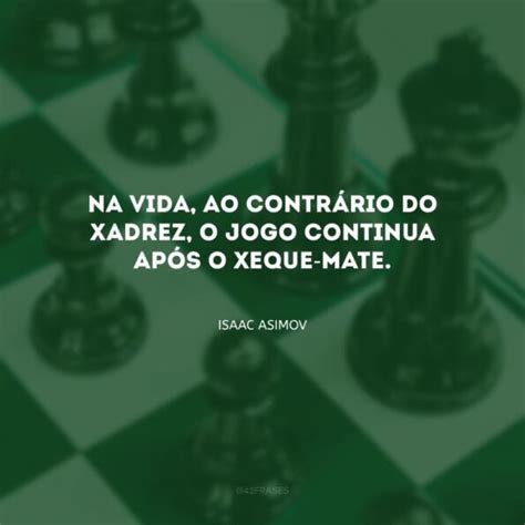 Citacoes Sobre O Jogo E A Vida