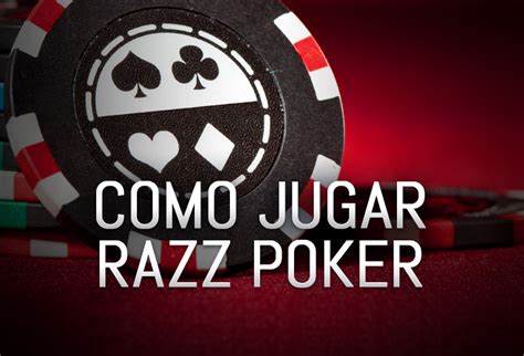 Como Jugar Poker Razz
