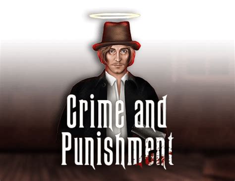 Crime And Punishment Slot Gratis
