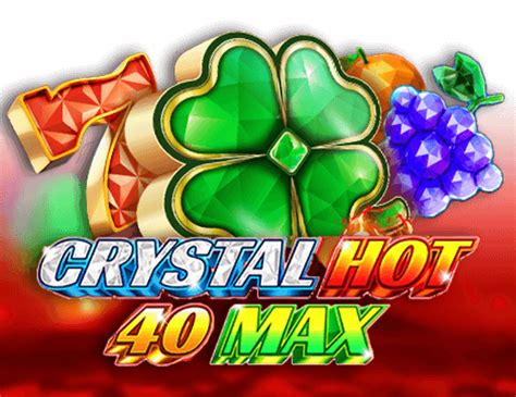 Crystal Hot 40 Max Brabet