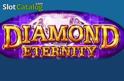Diamond Eternity Slot Gratis