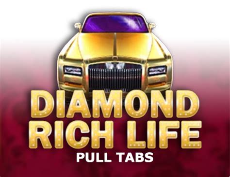 Diamond Rich Life Pull Tabs Leovegas