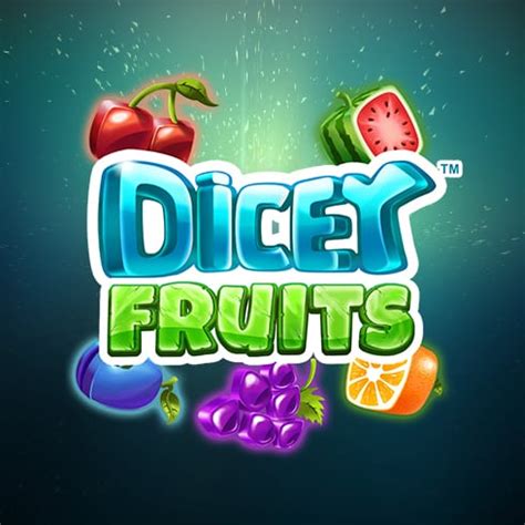 Dicey Fruits Netbet