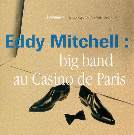 Eddy Mitchell A Big Band Do Casino De Paris 93