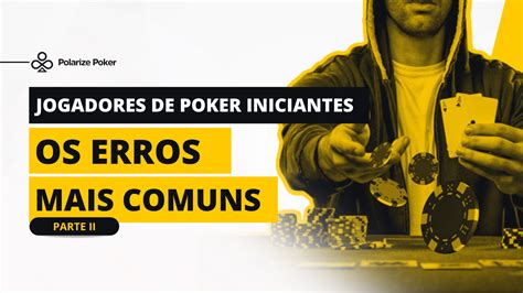 Erros Comuns De Poker