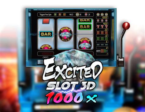 Excited Slot 3d 1000x Betway