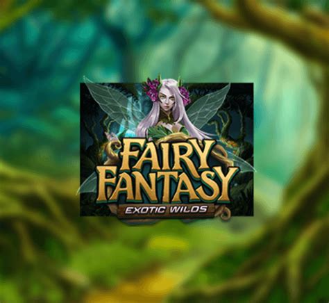 Fairy Fantasy Exotic Wilds Leovegas