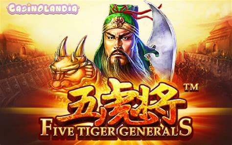 Five Tiger Generals 2 Slot Gratis