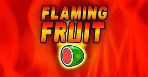 Flaming Fruit Pokerstars
