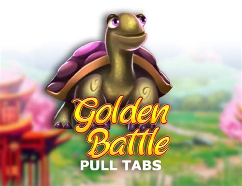 Golden Battle Pull Tabs Brabet