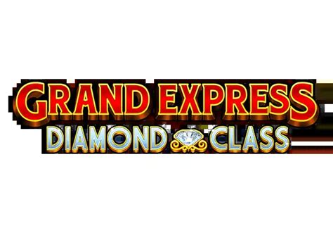 Grand Express Diamond Class Betway