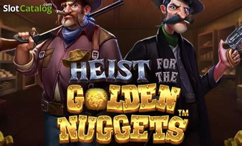 Heist For The Golden Nuggets Bet365