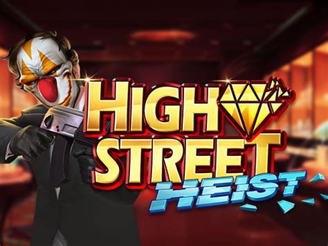 High Street Heist Bodog