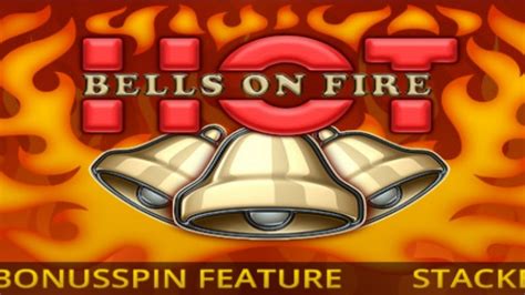Hot Bells On Fire Betsul