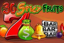 Jogar 30 Spicy Fruits Com Dinheiro Real