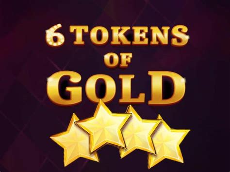 Jogar 6 Tokens Of Gold No Modo Demo