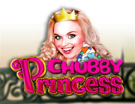 Jogar Chubby Princess No Modo Demo