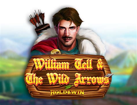 Jogar William Tell And The Wild Arrows Hold And Win No Modo Demo