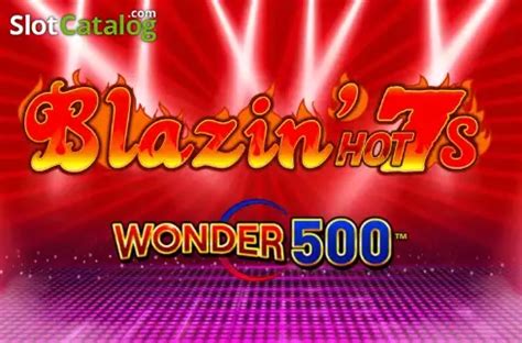 Jogue Blazin Hot 7 S Wonder 500 Online