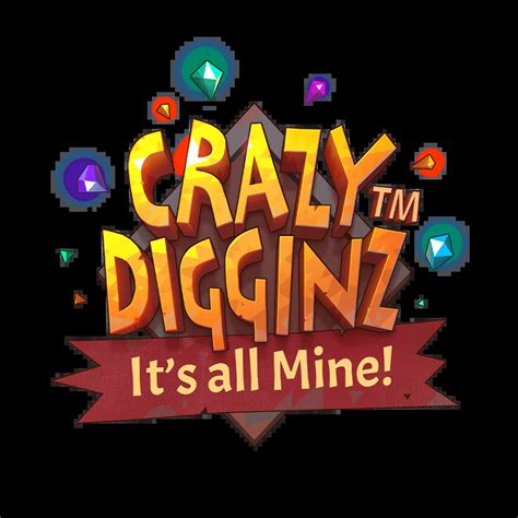 Jogue Crazy Digginz It S All Mine Online