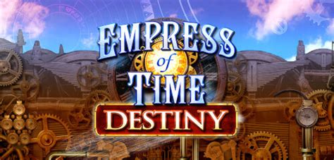 Jogue Empress Of Time Destiny Online