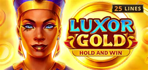 Jogue Luxor Gold Hold And Win Online
