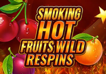 Jogue Smoking Hot Fruits Wild Respins Online