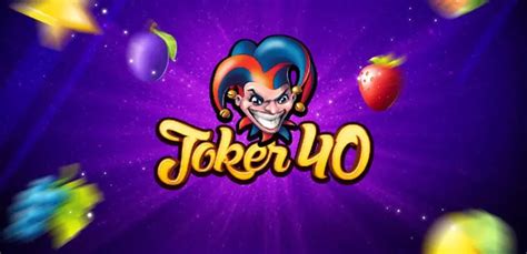 Joker 40 Bet365
