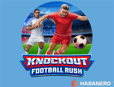 Knockout Football Rush Sportingbet