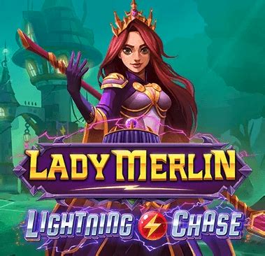 Lady Merlin Lightning Chase Betsul