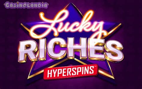 Lucky Riches Hyperspins Blaze