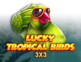 Lucky Tropical Birds 3x3 Bet365