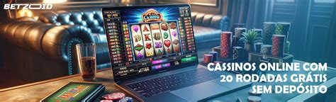 Novo Casino Rodadas Gratis Sem Deposito 2024