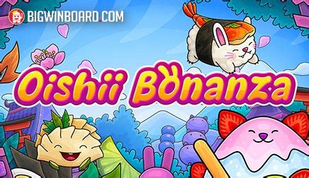 Oishii Bonanza Bet365