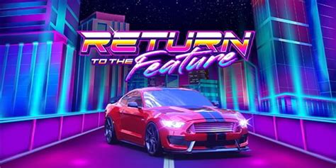 Play Return To The Feature Slot